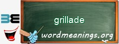 WordMeaning blackboard for grillade